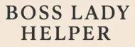 Boss lady Helper